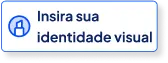 Insira sua identidade visual